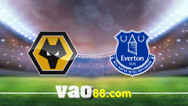 Soi kèo nhà cái Wolves vs Everton – 03h00 – 02/11/2021