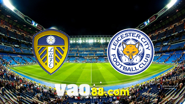 Soi kèo nhà cái Leeds Utd vs Leicester City – 21h00 – 07/11/2021