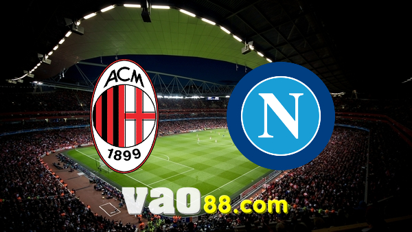 Soi kèo nhà cái AC Milan vs Napoli – 02h45 – 20/12/2021