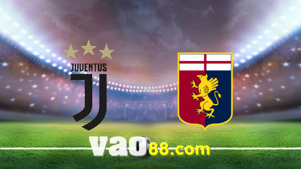 Soi kèo nhà cái Juventus vs Genoa – 02h45 – 06/12/2021