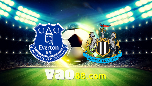 Soi kèo nhà cái Everton vs Newcastle – 02h45 – 18/03/2022