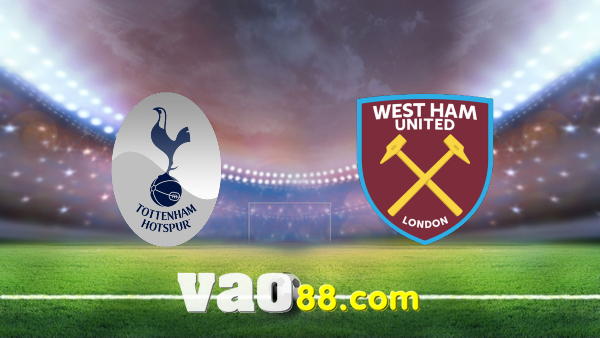 Soi kèo nhà cái Tottenham vs West Ham – 23h30 – 20/03/2022