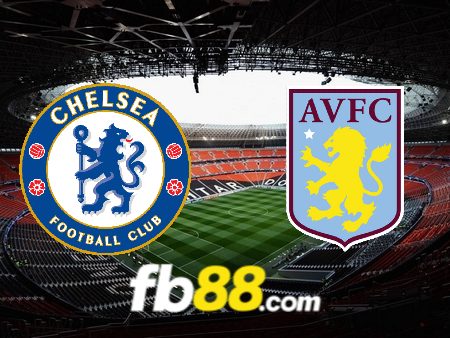 Soi kèo nhà cái Chelsea vs Aston Villa – 20h00 – 24/09/2023