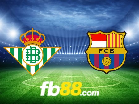 Soi kèo nhà cái Real Betis vs Barcelona – 00h30 – 22/01/2024