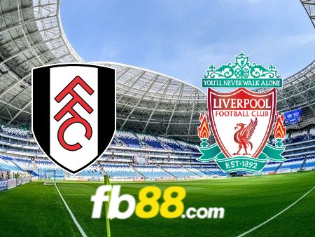 Soi kèo nhà cái Fulham vs Liverpool – 03h00 – 25/01/2024