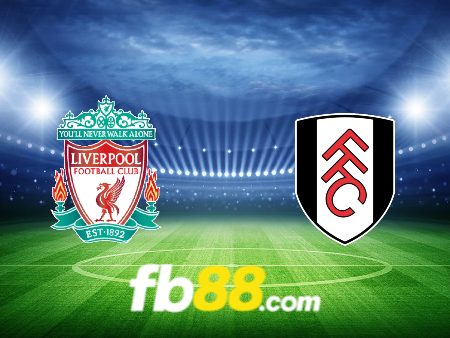 Soi kèo nhà cái Liverpool vs Fulham – 03h00 – 11/01/2024
