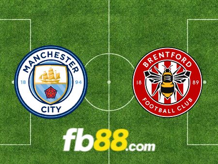 Soi kèo nhà cái Manchester City vs Brentford – 02h30 – 21/02/2024